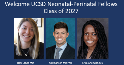 Welcome UCSD Neonatal-Perinatal Fellows Class of 2027